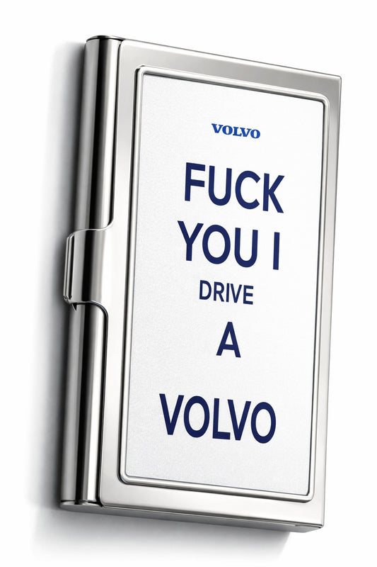 Korthållare - F you i drive a Volvo - Hiprock 